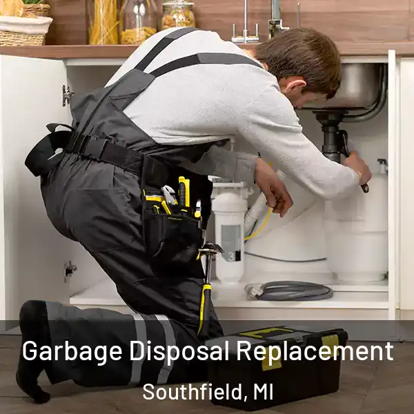  Garbage Disposal Replacement Southfield, MI
