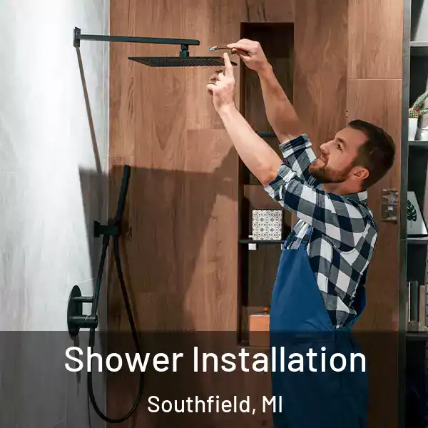  Shower Installation Southfield, MI