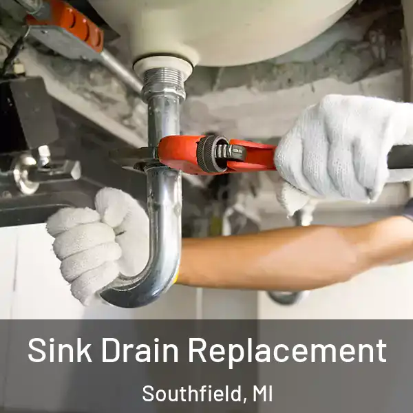  Sink Drain Replacement Southfield, MI