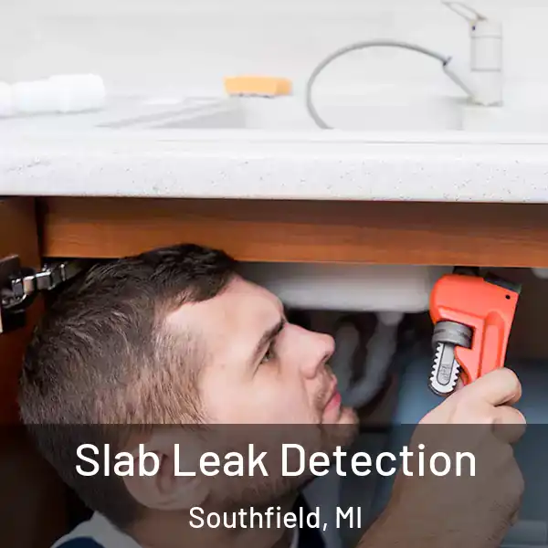  Slab Leak Detection Southfield, MI