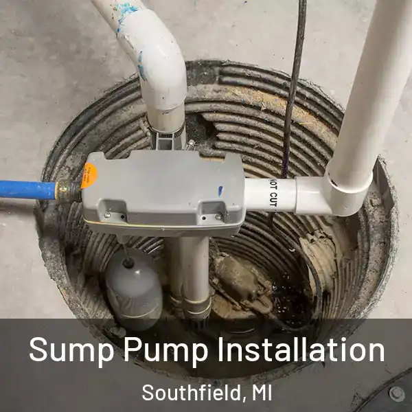  Sump Pump Installation Southfield, MI