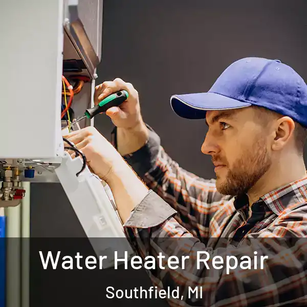  Water Heater Repair Southfield, MI